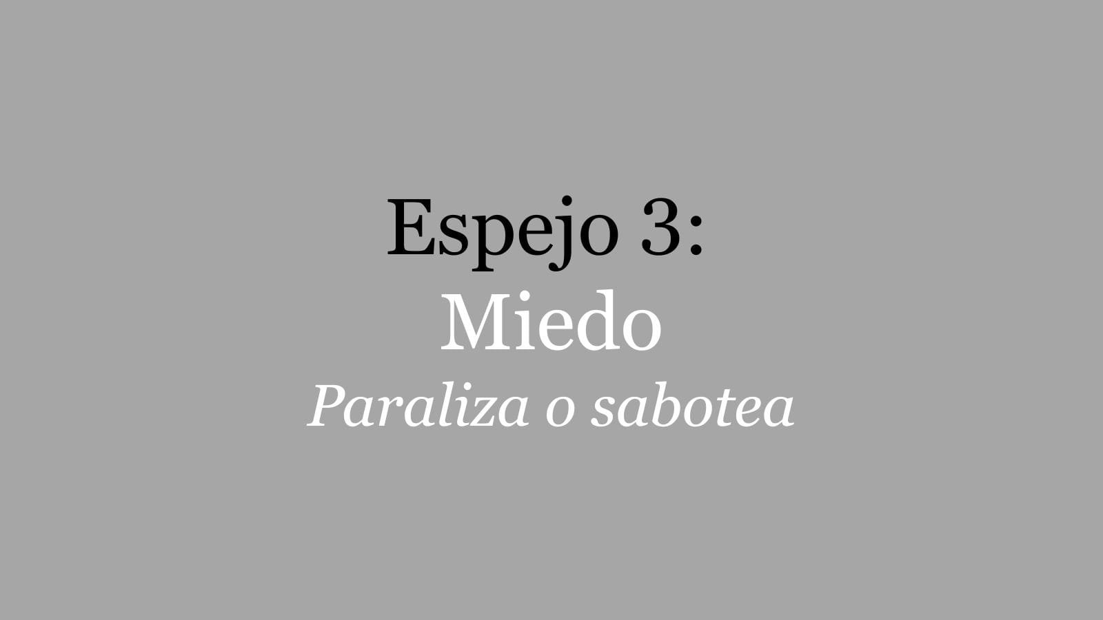 Espejo 3: Miedo al Rechazo, al Error, al Fracaso Hero